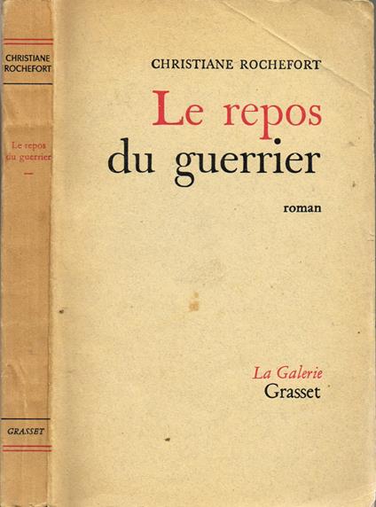Le repos du guerrier - Christiane Rochefort - copertina
