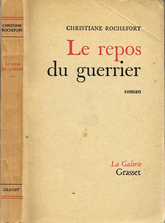 Le repos du guerrier - Christiane Rochefort - copertina