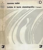 Trattato di teoria cinematografica. Vol. I: L'immagine
