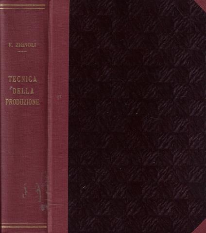 Tecnica ed economia della produzione - Vittorio Zignoli - copertina