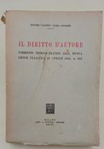 Il Diritto D'Autore-Commento Teorico-Pratico Alla Nuova Legge Italiana 22 Aprile 1941, N. 633