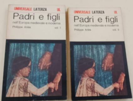 Padri E Figli Nell'Europa Medievale E Moderna-2 Tomi - Philippe Ariès - copertina