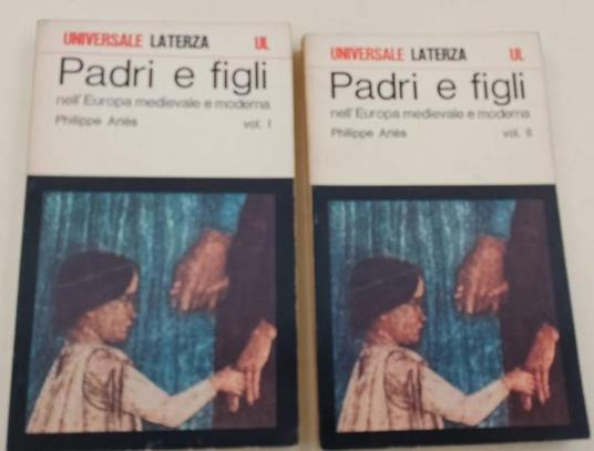 Padri E Figli Nell'Europa Medievale E Moderna-2 Tomi - Philippe Ariès - copertina
