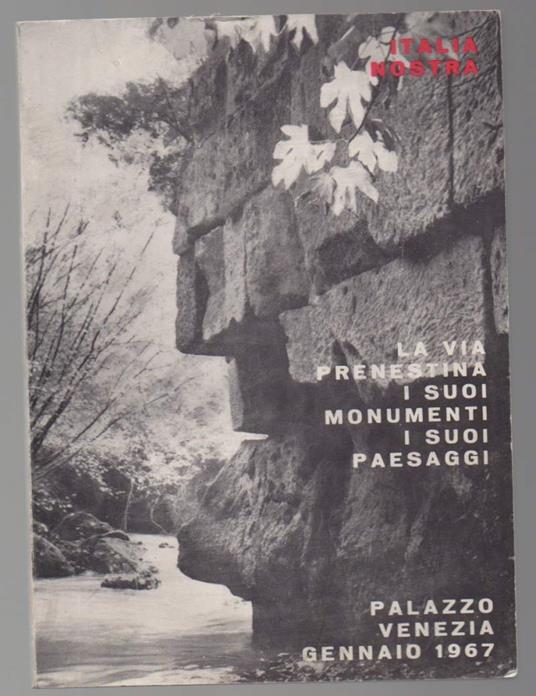 VIA PRENESTINA -I suoi monumenti, i suoi paesaggi  - copertina