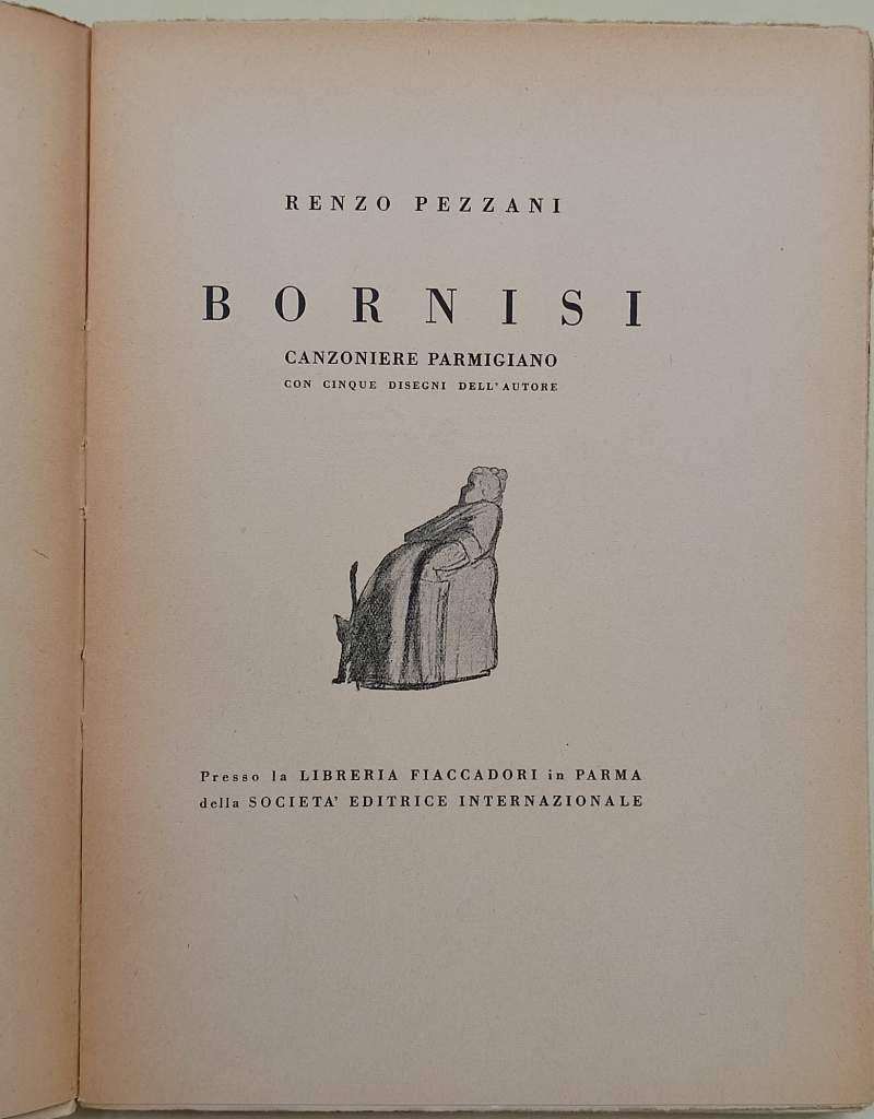 Bornisi-Canzoniere Parmigiano Con Cinque Disegni Dell'Autore