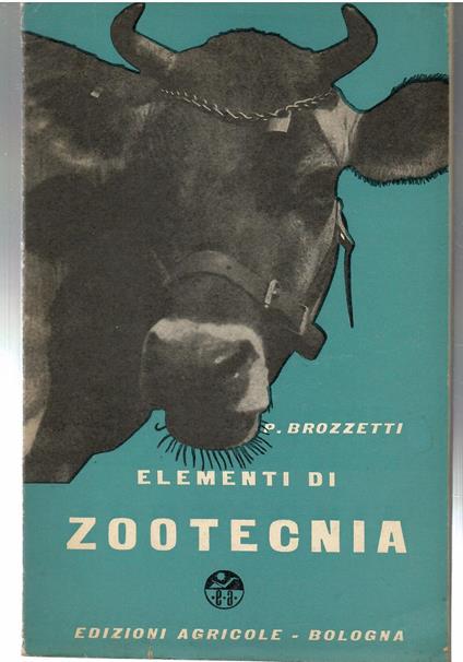 Elementi Di Zootecnia - Pietro Brozzetti - copertina