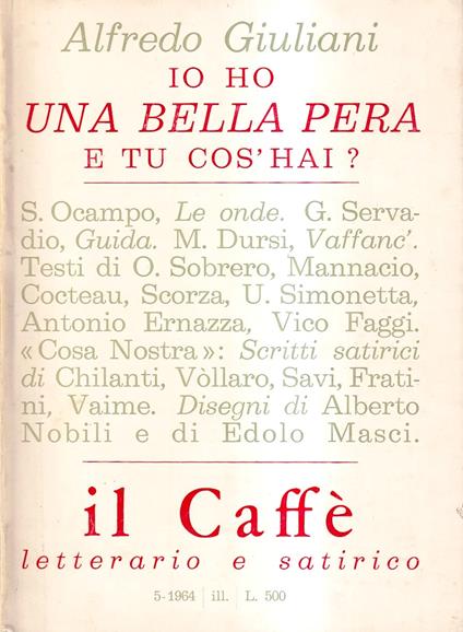 Il Caffè Letterario e Satirico - anno XII, n. 5, dicembre 1964. Alfredo Giuliani, "Io ho una bella pera, e tu cos'hai?" - copertina