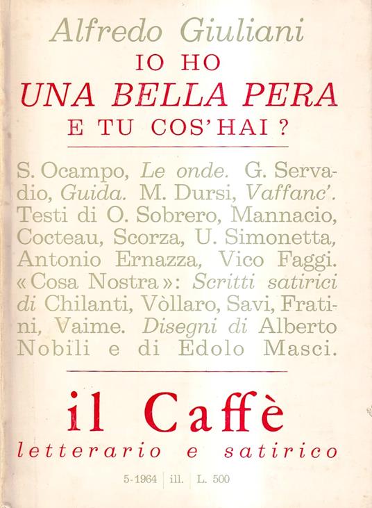 Il Caffè Letterario e Satirico - anno XII, n. 5, dicembre 1964. Alfredo Giuliani, "Io ho una bella pera, e tu cos'hai?" - copertina
