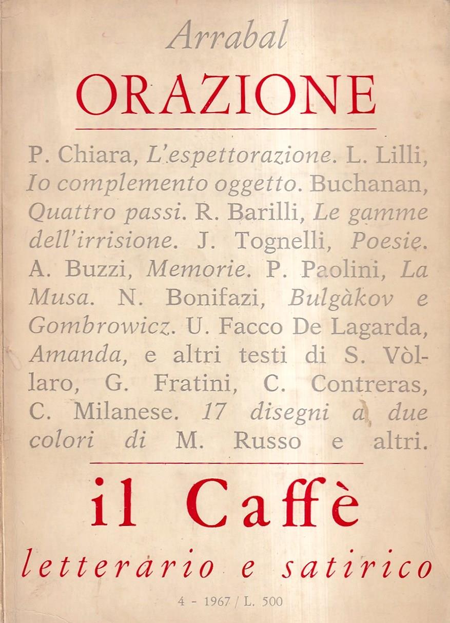 Il Caffè Letterario e Satirico - anno IV, n. 4, agosto 1967. Arrabal, "Orazione"
