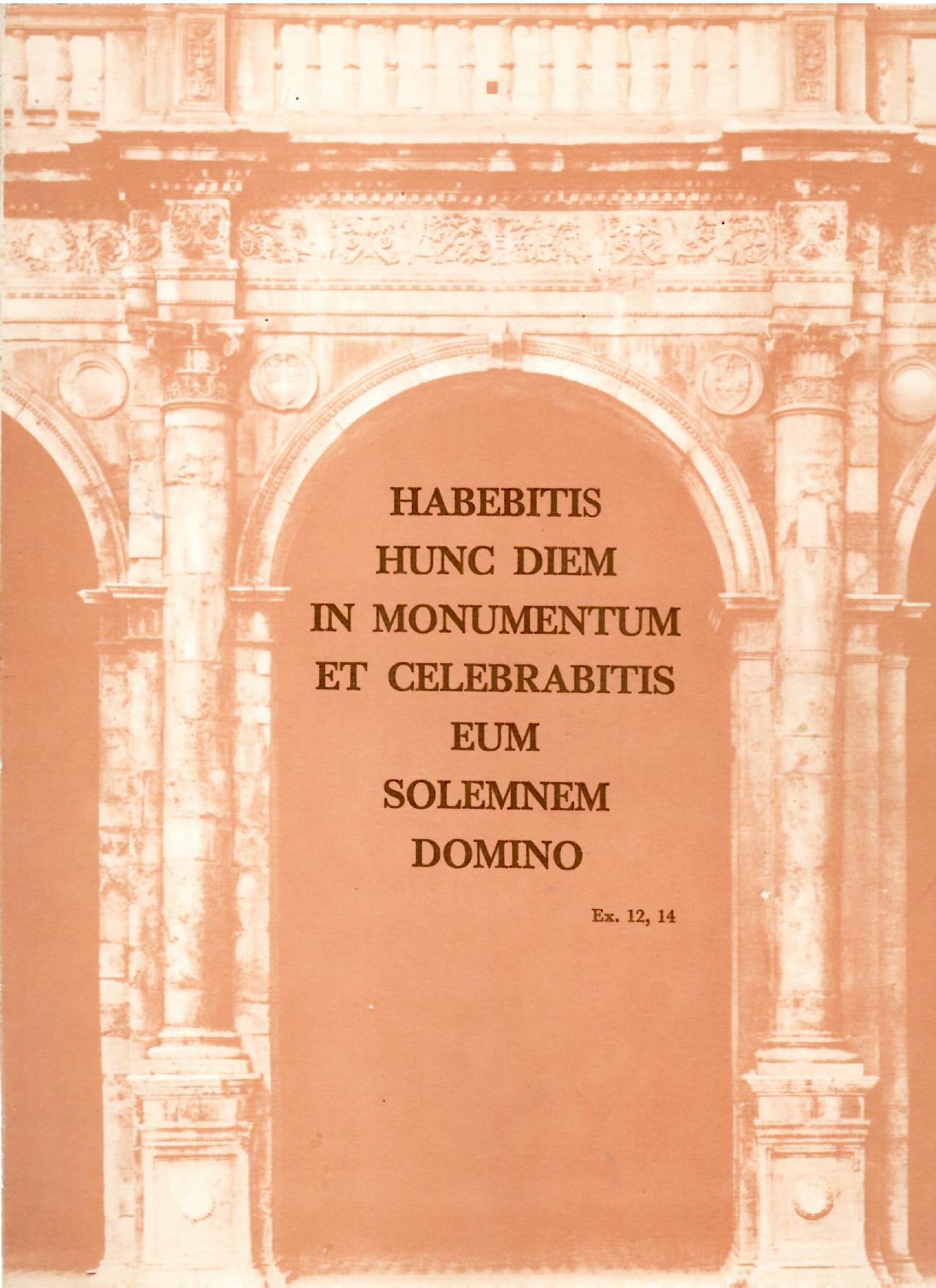 Habebitis Hunc Diem in Monumentum et Celebrabitis Eum Solemnem Domino