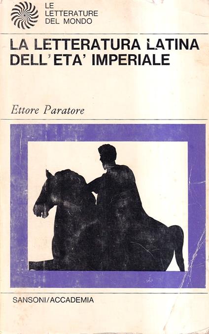 La Letteratura Latina dell'Età Imperiale. Nuova Edizione Aggiornata - Ettore Paratore - copertina