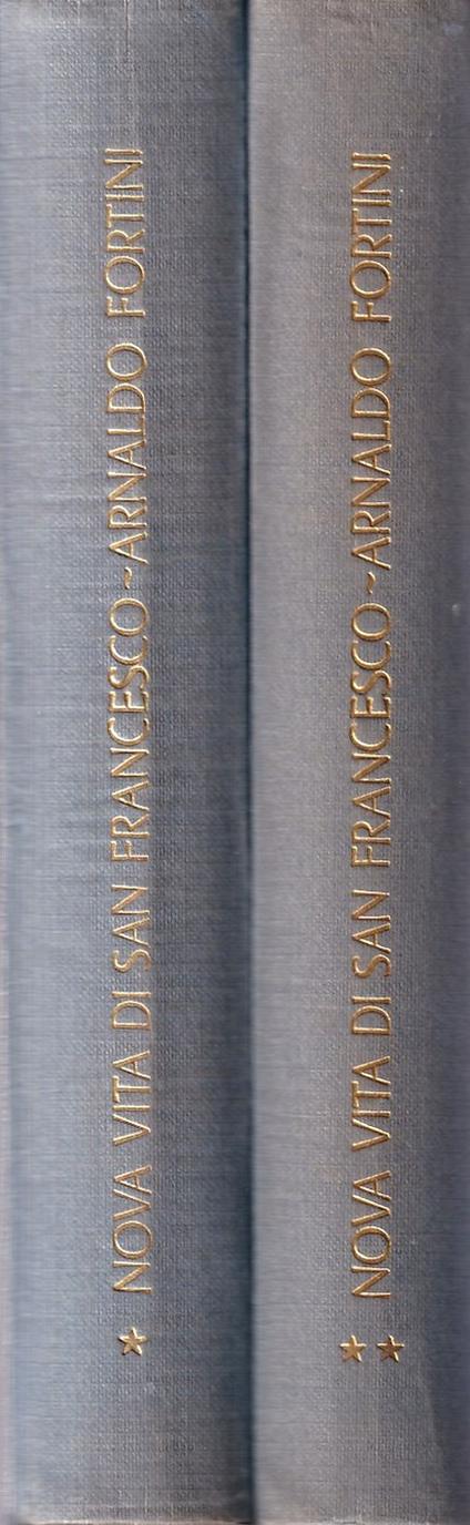 Nova Vita di San Francesco. Vol. I° e II° - Arnaldo Fortini - copertina