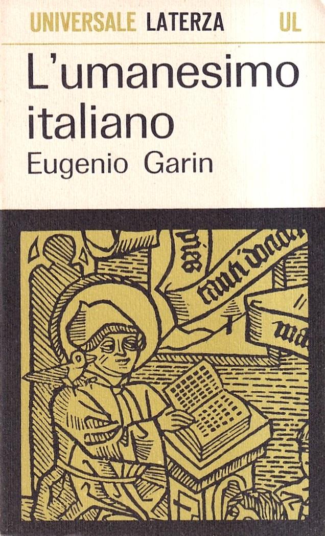 L' umanesimo Italiano. Filosofia e vita civile nel Rinascimento