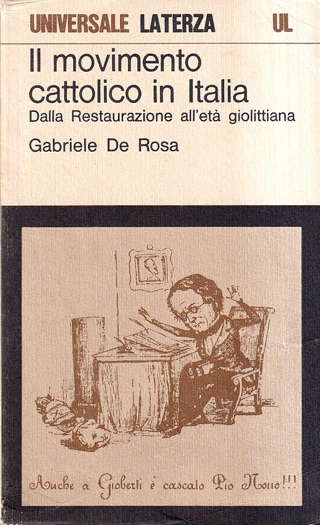 Il movimento cattolico in Italia. Dalla Restaurazione all'età giolittiana
