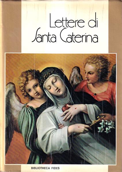 Lettere di Santa Caterina - Caterina da Siena (santa) - copertina
