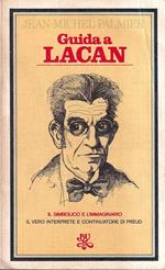 Guida a Lacan. Il simbolico e l'immaginario