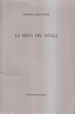 La metà del nulla. Poesie 1973-1977