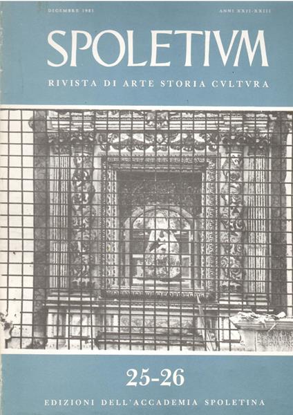 Spoletium. Rivista di Arte Storia Cultura. Anni XXII-XXIII, numeri 25-26, Dicembre 1981 - copertina