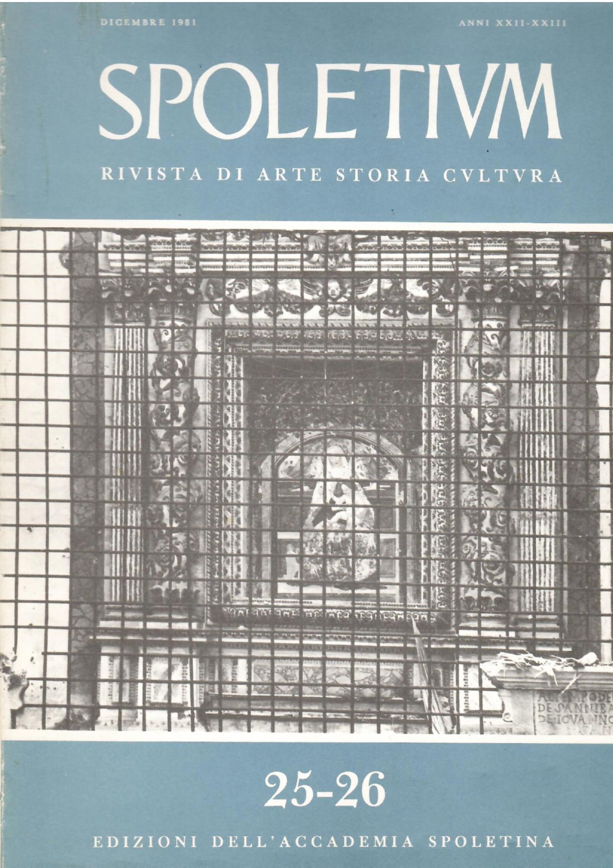 Spoletium. Rivista di Arte Storia Cultura. Anni XXII-XXIII, numeri 25-26, Dicembre 1981
