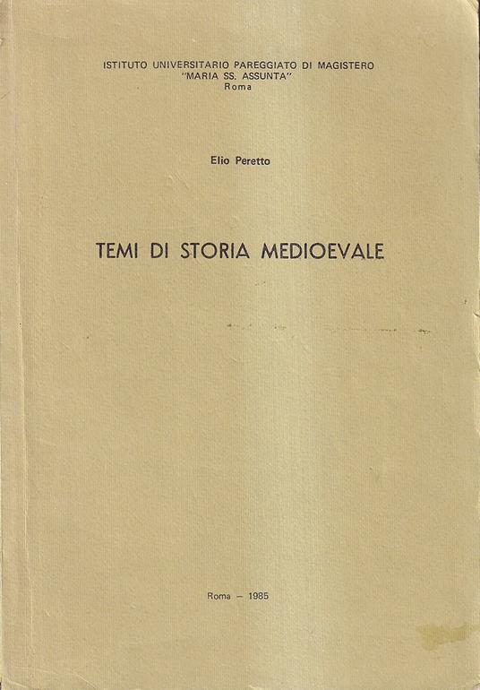 Temi di storia medioevale - Elio Peretto - copertina