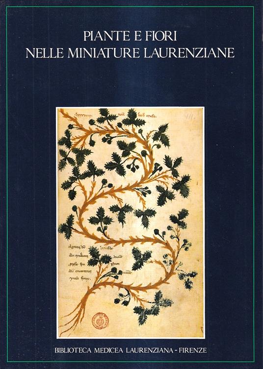 Piante e fiori nelle miniature laurenziane (secc. VI- XVIII) - copertina