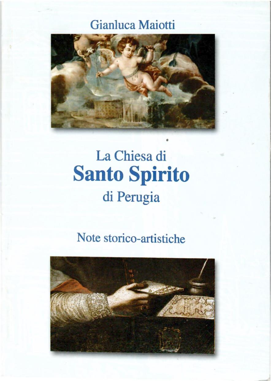 La Chiesa di Santo Spirito di Perugia. Note Storico Artistiche