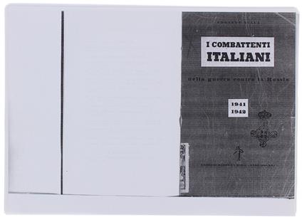 I COMBATTENTI ITALIANI NELLA GUERRA CONTRO LA RUSSIA (1941-'42) [in fotocopia] - Scala Edoardo - Edizioni Marte, - 1943 - Edoardo Sala - copertina