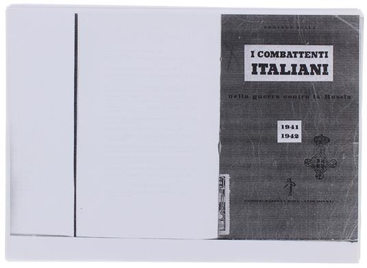 I COMBATTENTI ITALIANI NELLA GUERRA CONTRO LA RUSSIA (1941-'42) [in fotocopia] - Scala Edoardo - Edizioni Marte, - 1943 - Edoardo Sala - copertina
