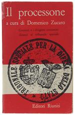 Il PROCESSONE. Gramsci e i dirigenti comunisti dinanzi al tribunale speciale - Zucaro Domenico (a cura) - Riuniti, Nostro Tempo, - 1961