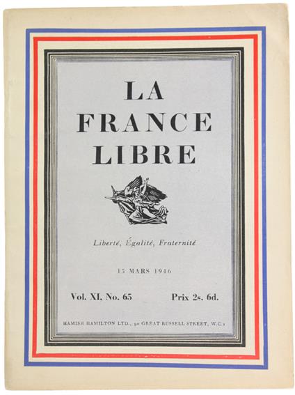 FRANCE LIBRE. Vol. XI, No. 65 -  15 Mars 1946 - Labarthe André (editeur) - Hamish Hamilton, - 1946 - copertina