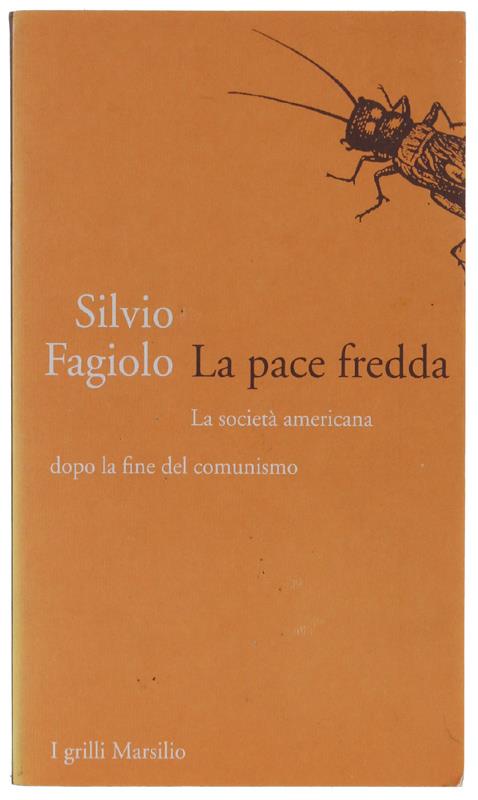 PACE FREDDA. La società americana dopo la fine del comunismo