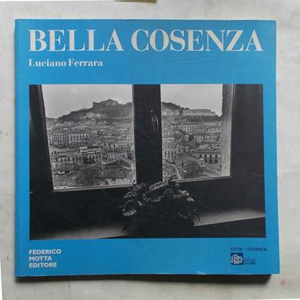 Bella Cosenza - Luciano Ferrara - copertina