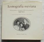 Iconografia sveviana. Scritti parole e immagini della vita privata di Italo Svevo