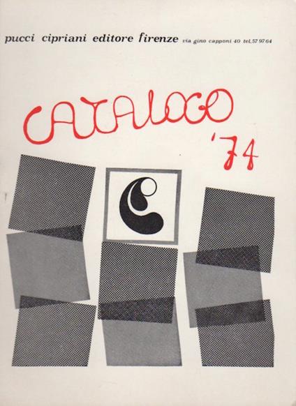 Pucci Cipriani editore: Firenze: Catalogo '74 - copertina