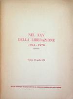 Nel XXV della Liberazione 1945-1970