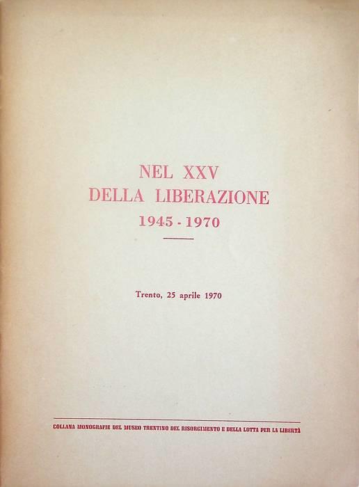 Nel XXV della Liberazione 1945-1970 - copertina