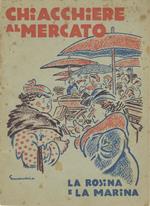 Chiacchiere al mercato: la Rosina e la Marina