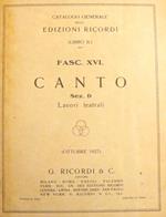 Catalogo generale Edizioni Ricordi: Libro II: Fasc XVI: Canto: Sez. D: lavori teatrali