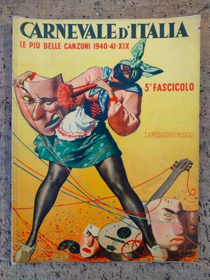 Il Carnevale d'Italia: 5° fascicolo: Raccolta delle più belle e più popolari canzoni-ballabili dell'anno 1940-41-XIX - copertina