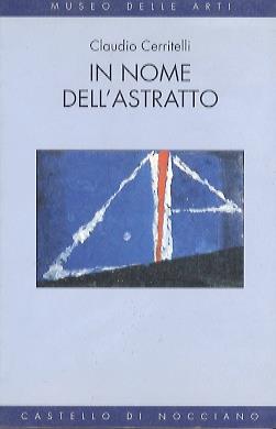 In nome dell'astratto - Claudio Cerritelli - copertina