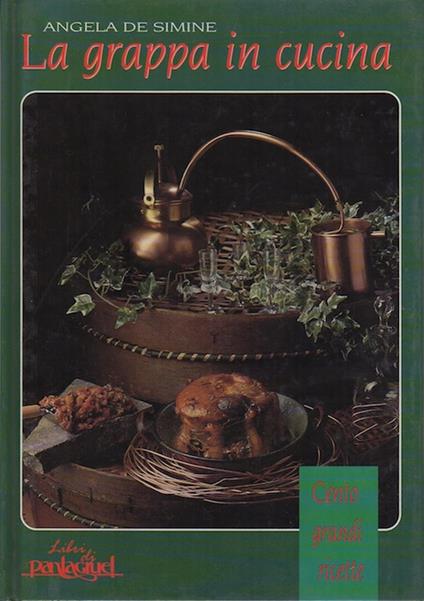 grappa in cucina - Angela De Simine - copertina