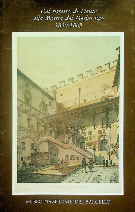 Dal ritratto di Dante alla mostra del Medio Evo: 1840-1865 - copertina