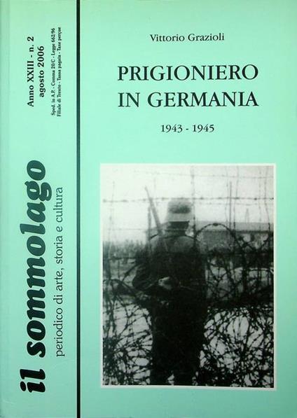 Prigioniero in Germania: 1943-1945 - Vittorio Graziosi - copertina