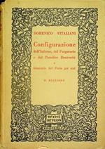 Configurazione dell'Inferno, del Purgatorio e del Paradiso danteschi e itinerario del poeta per essi