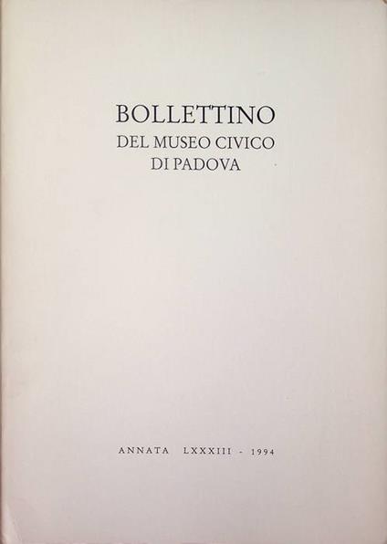 Bollettino del Museo Civico di Padova: Annata LXXXIII (1994) - copertina