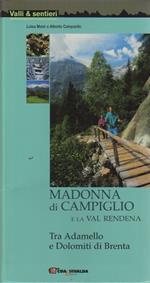 Madonna di Campiglio e la Val Rendena: tra Adamello e Dolomiti di Brenta