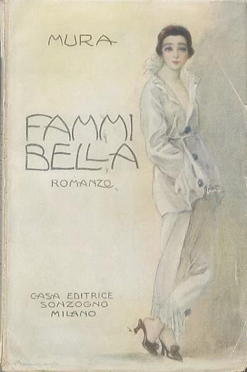 Fammi bella: romanzo - Mura - copertina