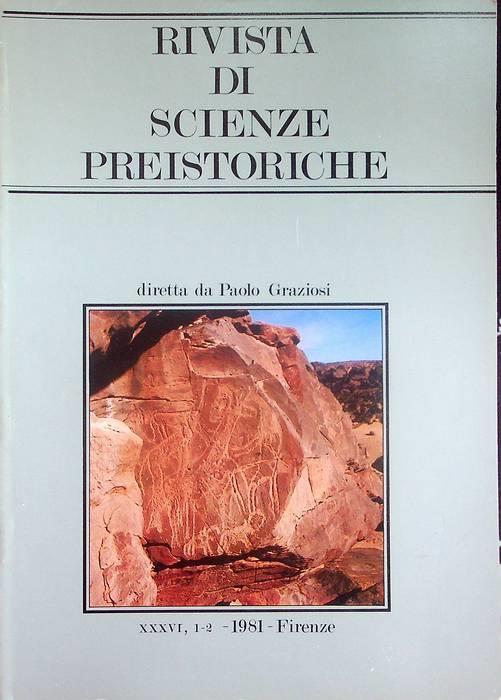 Rivista di scienze preistoriche: A. XXXVI, 1-2 (1981)