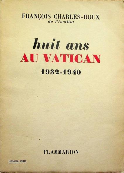 Huit ans au Vatican, 1932-1940 - copertina