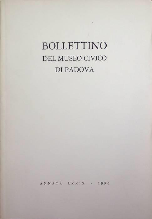 Bollettino del Museo Civico di Padova: Annata LXXIX (1990) - copertina